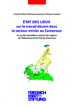 État des lieux sur le travail décent dans le secteur minier au Cameroun