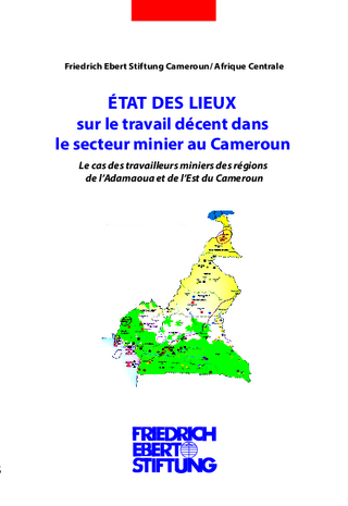 État des lieux sur le travail décent dans le secteur minier au Cameroun